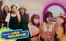 Khi xa nhà lập nghiệp không cô đơn: "Cuộc sống trưởng thành lấy đi của mình nhiều thứ, nhưng trả lại một hội bạn kim cương"