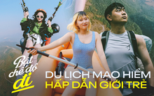 Giới trẻ đam mê trải nghiệm du lịch mạo hiểm: Phiêu lưu trên những cung đường, chinh phục cảm giác chiến thắng bản thân