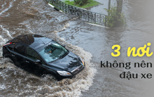 Thời tiết mưa nắng bất chợt, muốn giữ ô tô bền nhất định phải tránh đậu xe ở 3 chỗ này: Không cẩn thận dễ "mất tiền oan" do chết máy, hỏng xe