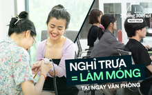 Một công ty mở hẳn "tiệm nails" vào giờ trưa để giúp toàn bộ nhân viên nữ được làm đẹp và thư giãn, cùng khu vực giải trí trị giá hơn chục tỷ