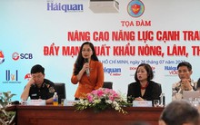 Áp mức thuế không phù hợp sẽ làm giảm năng lực cạnh tranh, nông lâm sản có nguy cơ mất thị trường
