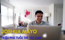 Thanh niên 22 tuổi kiếm được 22 triệu USD với 8 nguồn thu nhập: Gây dựng sự nghiệp từ 14 tuổi, công việc làm thêm cho nguồn thu chính