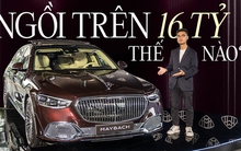 Ngồi thử Mercedes-Maybach S 680 giá 16 tỷ đồng tại Việt Nam: Đóng mở cửa như Rolls-Royce, ghế ông chủ có thể biến thành giường
