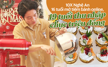 3 năm gắn bó với tiệm bánh online, nam sinh lớp 12 Nghệ An thu nhập chục triệu đồng