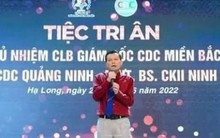 Cựu giám đốc CDC Quảng Ninh Ninh Văn Chủ bị kỷ luật cảnh cáo