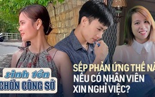 Khi nhân viên giỏi xin nghỉ việc, sếp đề xuất tăng lương, thăng chức: Nên ở lại hay ra đi?
