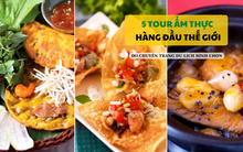 Chuyên trang du lịch gợi ý 5 tour ẩm thực hàng đầu thế giới: Việt Nam xếp đầu tiên