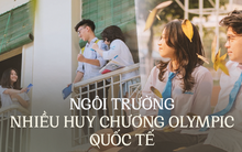 Ngôi trường sở hữu nhiều huy chương Olympic Quốc tế nhất: Hàng loạt nhân tài nức tiếng xuất thân từ đây!