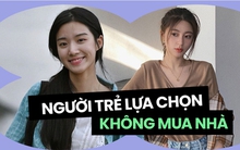Mua nhà quá đắt, nhiều bạn trẻ quan điểm: Ở thuê chứ không muốn nợ nần