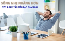 9 nguyên tắc tiền bạc giúp cuộc sống luôn nhẹ nhàng: Đừng chỉ ham lương cao, bình tĩnh trước mọi khoản thu bất ngờ
