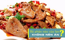 5 bộ phận của lợn mà người bán chẳng muốn ăn, người thường lại rất thích mua về