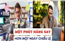 Bí quyết làm được nhiều việc chỉ trong 90 phút, hiệu quả hơn người khác làm 9 tiếng