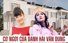 Nữ danh hài tuổi Mão Vân Dung giàu cỡ nào: U50 xây biệt thự chục tỷ bề thế như lâu đài, từng lộ cát-xê quảng cáo hơn 100 triệu/video?