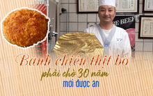 Bánh chiên thịt bò phải chờ… 30 năm mới được ăn
