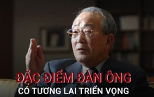 Đàn ông có tương lai triển vọng, hiện tại không nhất thiết phải có tiền nhưng sở hữu 4 điểm chung: Thành công với họ chỉ là vấn đề thời gian