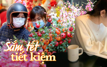 Chuyên gia tài chính chỉ cách khắc phục vấn đề "lương thưởng cao vẫn thiếu trước hụt sau vì sắm Tết"