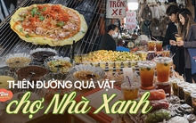 Khám phá thiên đường ăn uống trong khu chợ nổi tiếng nhất nhì giới sinh viên Hà Nội