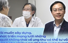 Lời khẩn cầu lúc đêm muộn và điều khác biệt ở dự án dành cho bệnh nhân ung thư của BS người Việt ở Nhật