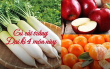 “Nhân sâm mùa đông” rất giàu dinh dưỡng nhưng cấm kỵ ăn chung với 4 món này nếu không muốn “ngộ độc”