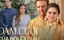 3 đám cưới triệu đô của giới siêu giàu: Có vị tỷ phú mời cả dòng họ đến Việt Nam tham dự hôn lễ