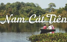 Cầm chưa đến 2 triệu đến vườn quốc gia Nam Cát Tiên khám phá thiên nhiên, trải nghiệm vô vàn điều thú vị
