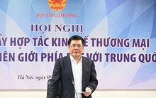 Cần tiến tới 'đoạn tuyệt' với xuất khẩu tiểu ngạch qua biên giới Trung Quốc