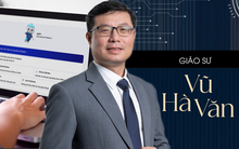 Giáo sư Vũ Hà Văn: Nhà toán học đi làm kinh doanh, xây ViGPT ‘không phải phép màu’ nhưng bài bản, nghiêm túc từ gốc rễ