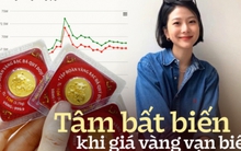 Dành toàn bộ tiền lương từ công việc “tay trái” để mua vàng mỗi tháng, cô gái khẳng định: “Canh giá vàng là niềm vui”