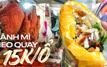 Tiệm heo quay da giòn nổi tiếng ở quận 6, khó tin với ổ bánh mì đầy thịt chỉ 15k khiến nhiều người tranh mua bằng được