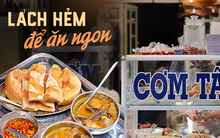 Những quán ăn ngon dù TP.HCM giấu tận trong hẻm sâu vẫn bị các tín đồ ẩm thực lùng ra