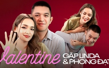 Valentine gặp Linda Ngô - Phong Đạt: Yêu từ năm em 17 tuổi, 6 năm sau cầu hôn và tuyên bố “Lấy anh em sẽ có tất cả!”