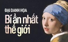 Tác giả bức 'Thiếu nữ đeo hoa tai ngọc trai': Là đại danh họa bí ẩn nhất thế giới, thông tin ít ỏi không mấy ai biết
