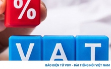Đề xuất tiếp tục giảm thuế giá trị gia tăng từ 10% xuống còn 8%