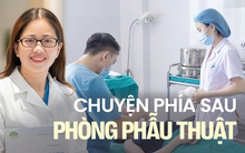 Ngày 27/2 nghe chuyện "phía sau phòng phẫu thuật" của các bác sĩ: Người bị phơi nhiễm HIV, người quyết liệt để tránh xa "cám dỗ"
