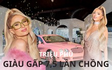 Tiểu thư triệu USD Paris Hilton từng bị ông nội coi là "sự xấu hổ" của gia đình, hiện giàu gấp 7,5 lần chồng doanh nhân