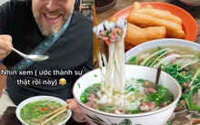 Đi nửa vòng trái đất đến Việt Nam để thực hiện ước mơ ăn phở, nhưng món ăn kèm này mới là điều khiến du khách nước ngoài bất ngờ