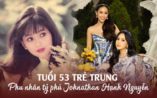 Phu nhân tỷ phú Johnathan Hạnh Nguyễn gây bất ngờ với nhan sắc ở tuổi 53: Đứng cùng con gái mà thần thái như "2 chị em"