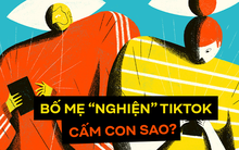 Bố mẹ đắm chìm vào TikTok, ảo tưởng nổi tiếng khi con biết nhảy nhạc “giật giật”: Không chỉ Gen Z mới hồn nhiên như thế!