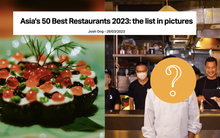 Một địa điểm tại Việt Nam xuất sắc lọt top 50 nhà hàng tốt nhất Châu Á, bất ngờ hơn khi nơi này không phải là một nhà hàng 5 sao
