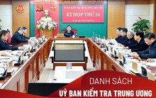 [Infographics] Chi tiết nhân sự Ủy ban Kiểm tra Trung ương sau khi kiện toàn