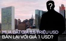 Mua mảnh đất 6ha giá 8,5 triệu USD nhưng chỉ bán lại với 1 USD: Tưởng "điên rồ" hoá ra là cả một kế hoạch thu lãi của gia tộc giàu có khét tiếng