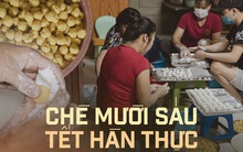 Đột nhập hàng chè nổi tiếng Hà Nội lúc nửa đêm, xem cảnh chuẩn bị cho ngày bán lớn nhất năm