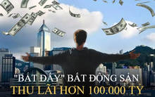 Bán đất do cha để lại bị nói là bất hiếu, chủ tịch tất tay thu lãi 100.000 tỷ đồng nhờ “bắt đáy”: Chiến thuật đơn giản nhưng ít người làm được