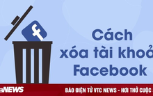 Cách xoá vĩnh viễn tài khoản Facebook
