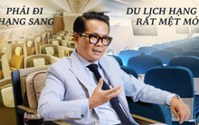 "Du lịch thì ít nhất phải đi hạng thương gia", câu nói  của Thái Công khiến dân mạng dấy lên nhiều làn sóng trái chiều