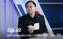 Thế nào là 1 người lãnh đạo tốt? Sếp Hoàng Nam Tiến nói 1 câu khiến Gen Z gật gù: "Biết khi nào nhân viên thiếu tiền để ting ting”