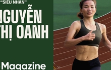 “Siêu nhân” Nguyễn Thị Oanh: Điền kinh là một môn rất khắc nghiệt, để giành 4 HCV SEA Games cần 100% nỗ lực, 0% ăn may