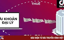 Lỗ hổng quản lý thuế quảng cáo trên TikTok