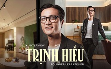 KTS Trịnh Hiếu: Không có phong cách thiết kế cá nhân vì thấy không nhất thiết phải “đóng đinh” bản thân theo một style nhất định