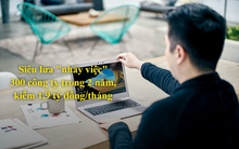 2 năm “nhảy việc” 300 công ty, cặp đôi siêu lừa lợi dụng lỗ hổng kiếm tới 1,9 tỷ VND một tháng bằng "năng lực ảo"